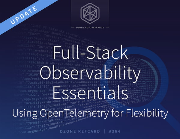 Full-Stack Observability Essentials - DZone Refcardz