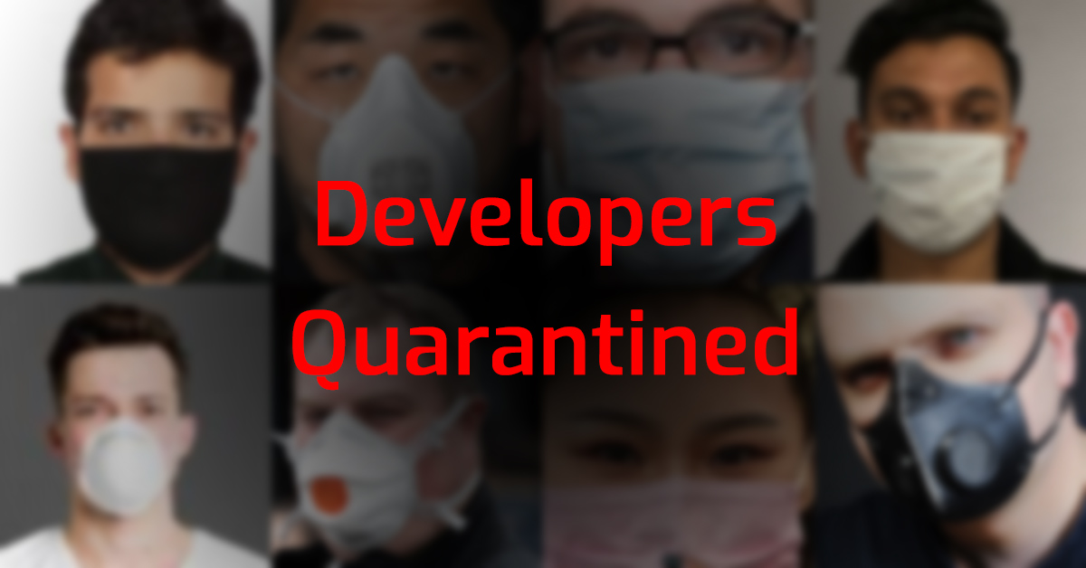 developers quarantined