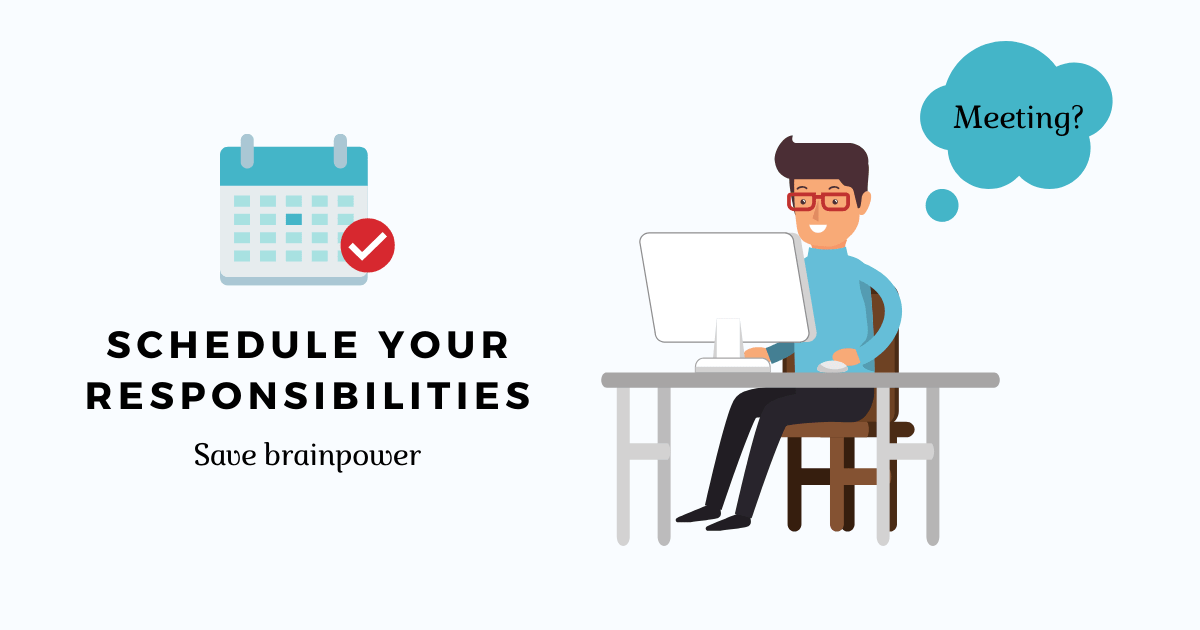 schedule your responsibilities