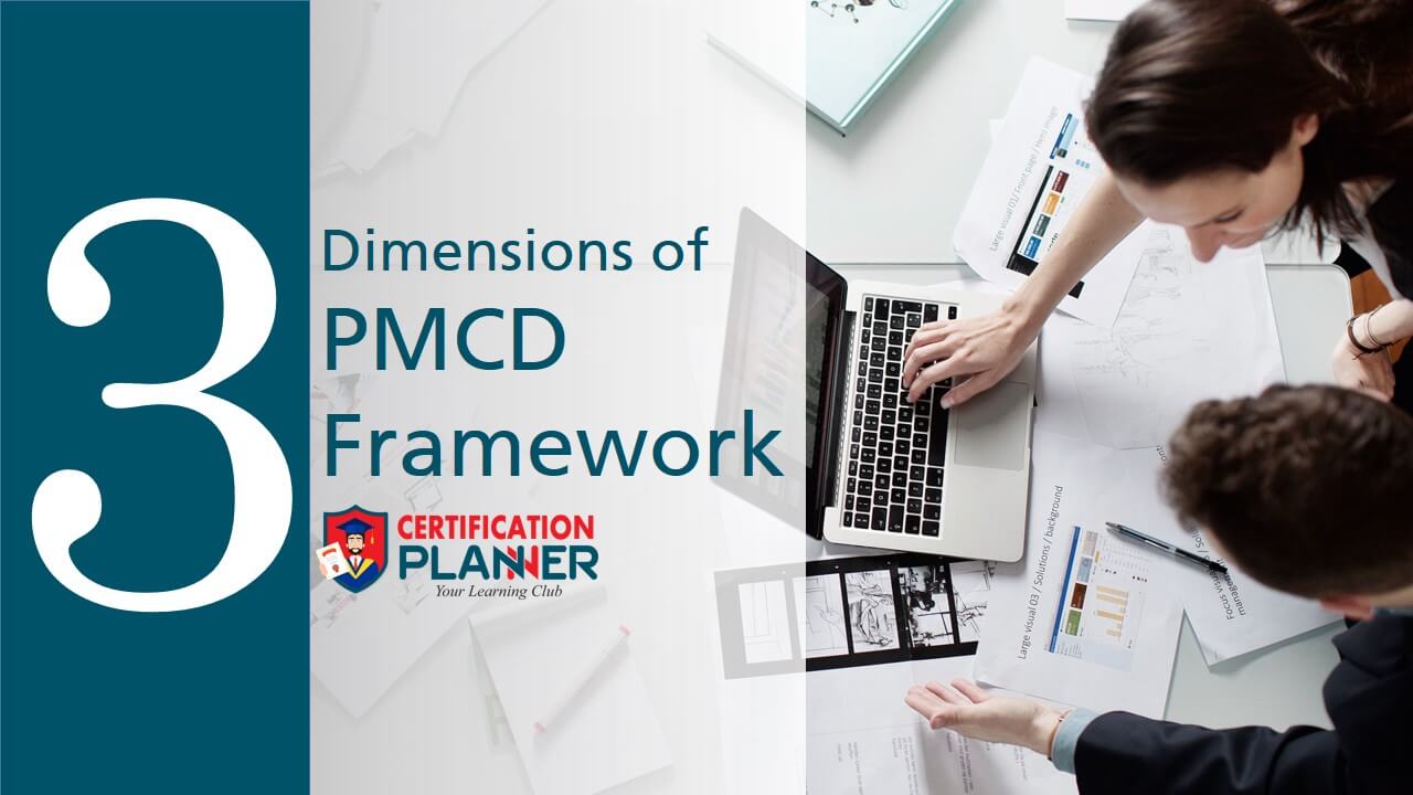 3 dimensions of PMCD Framework