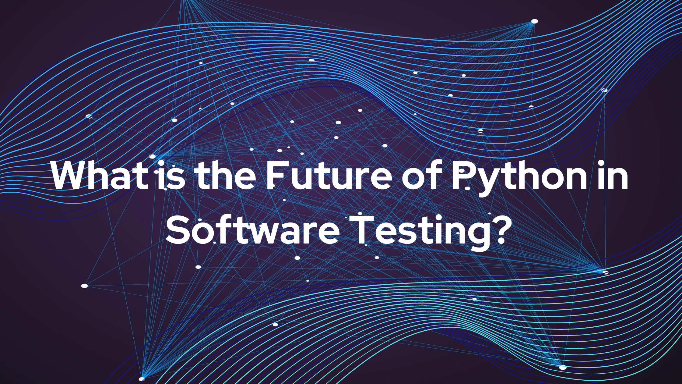 Future of Python in Software Testing