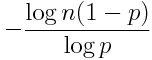 -\frac{\log n(1-p)}{\log p}