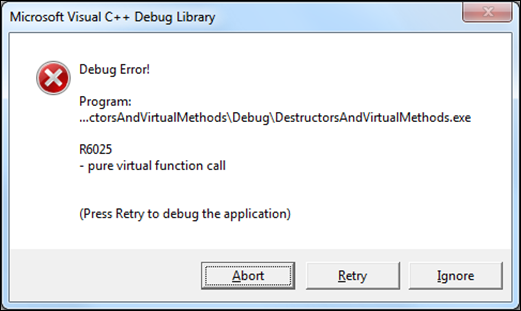 Pure Virtual Function Call Destructor Madness Dzone