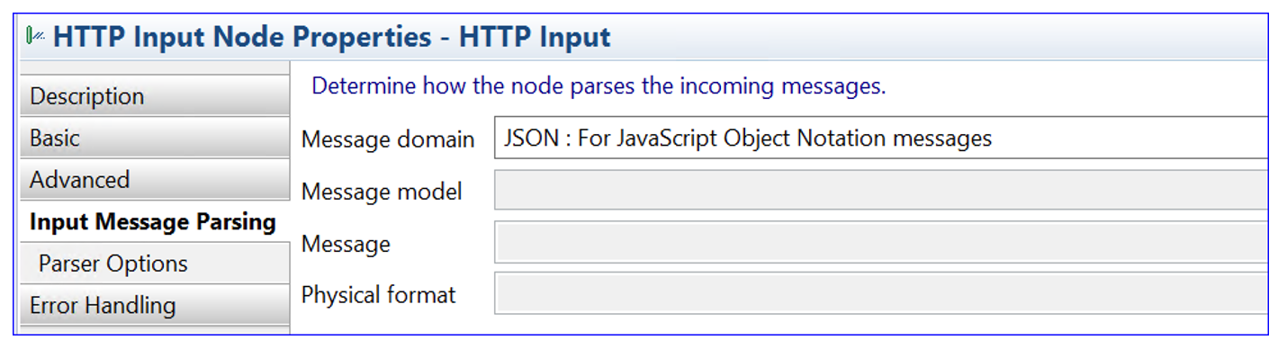 Input Message Parsing settings for HTTP input node properties.