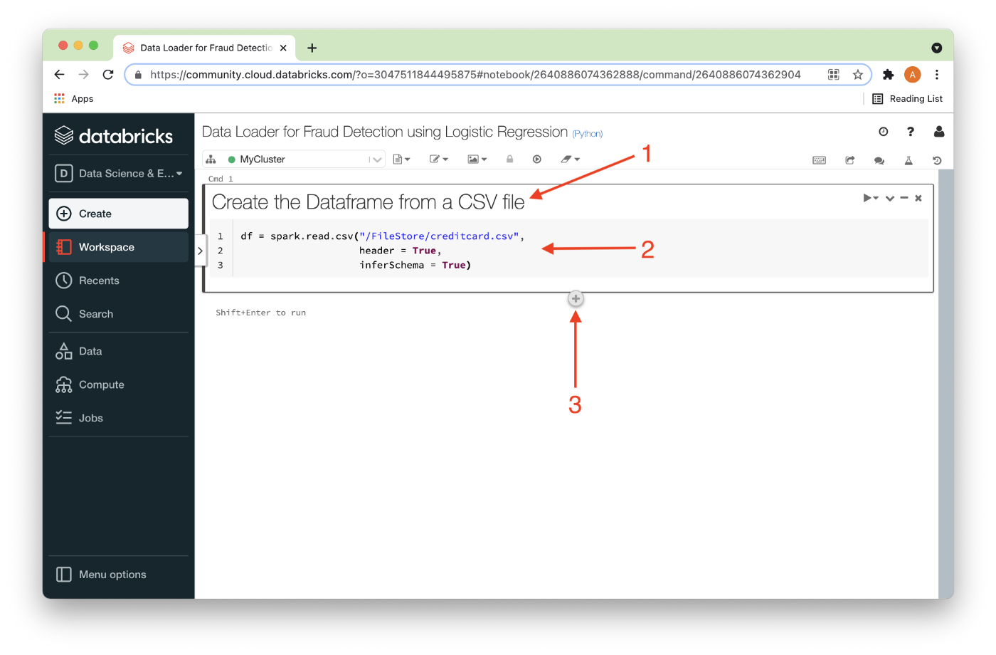 Figure 7. First Code Cell.