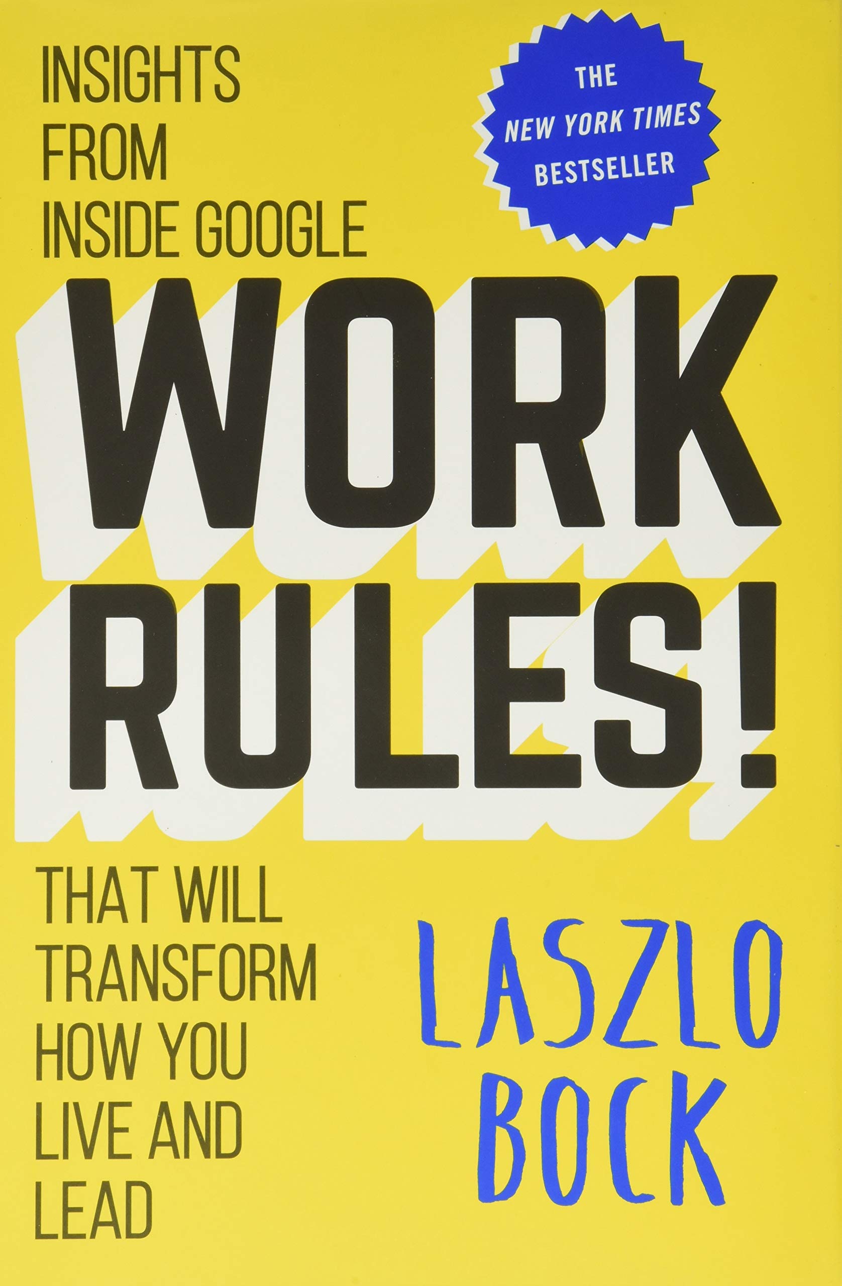 Work Rules!  by Laszlo Bock