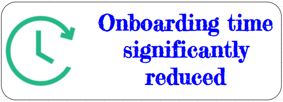 onboarding time is significantly reduced