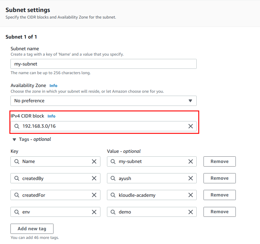 Add the CIDR block for the subnet and optionally a name and tags