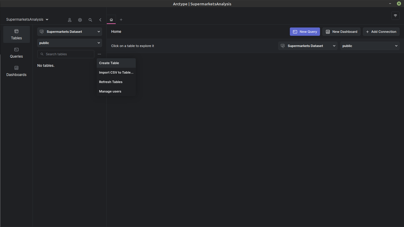 To import the CSV file into Postgres using Arctype, navigate to the "Tables" view. Click on the three dots next to the table search field. Then select "Import CSV to Table" as shown below.