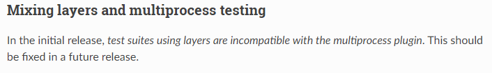 Mixing layers and multiprocess testing