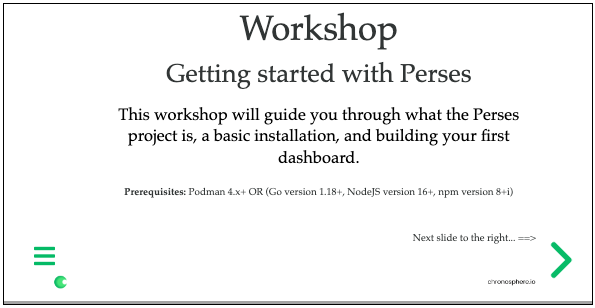 Workshop: Getting started with Perses, intro slide