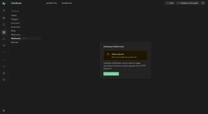 Go to Database -> Webhooks -> Create a webhook