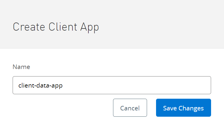 Click on the blue plus (+) icon and enter the name for your client app and click on Save Changes