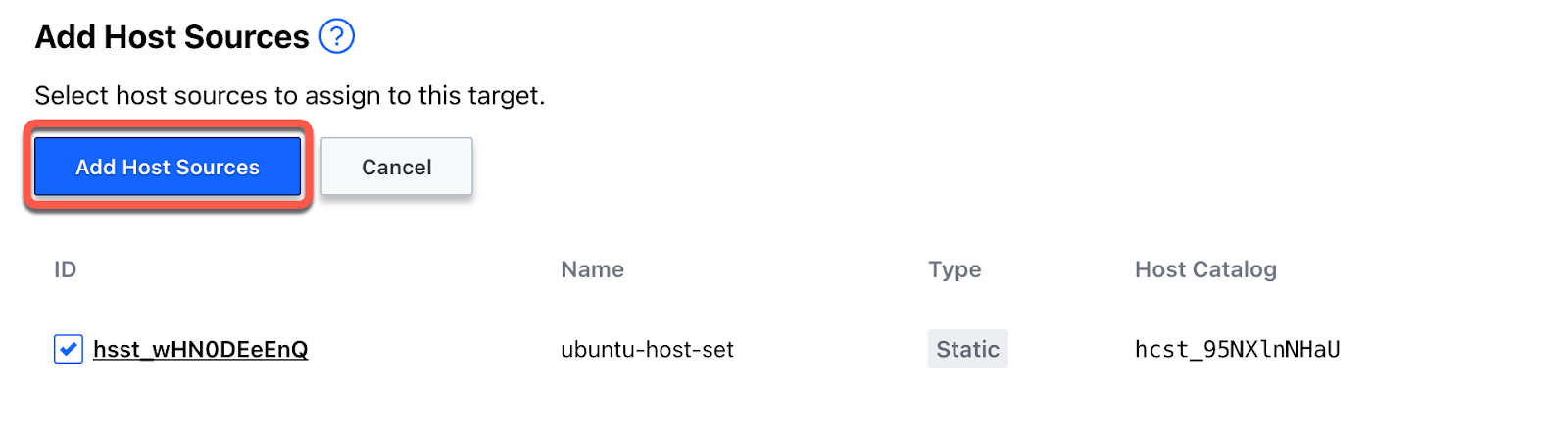 Click the checkbox for the ubuntu-host-set host set and click Add Host Sources.