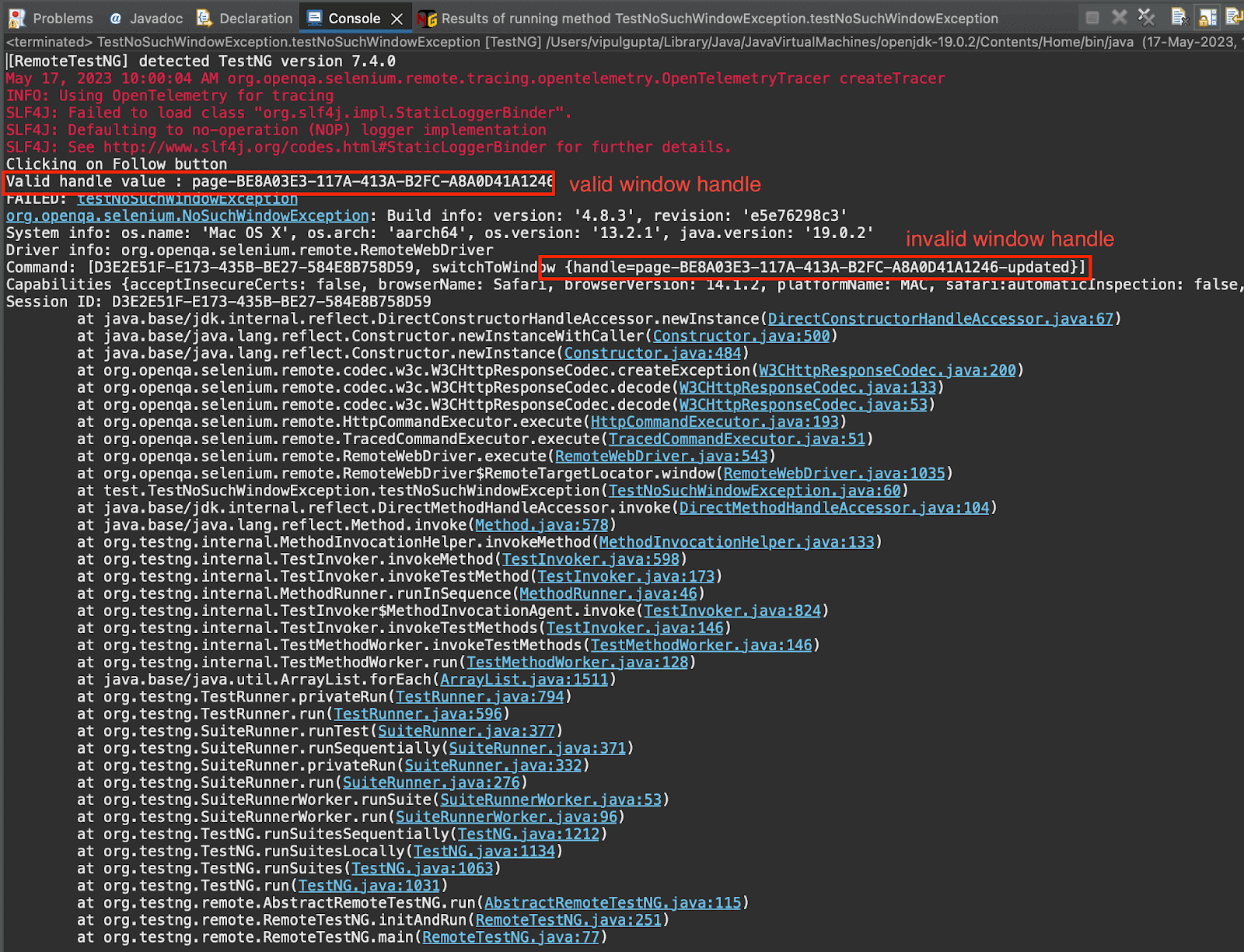 The test case fails with NoSuchWindowException in Selenium as the window handle passed is invalid, and Selenium cannot locate a window using the same.