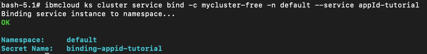 ibmcloud ks cluster service bind -c CLUSTER_NAME -n default --service APP_ID_INSTANCE_NAME