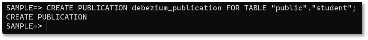 CREATE PUBLICATION debezium_publication FOR TABLE "public"."student";