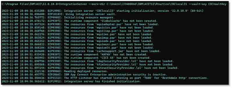 IntegrationServer --work-dir C:\Users\133408866\IBM\ACET12\Practice\CDClocalIS --vault-key CDCVaultKey
