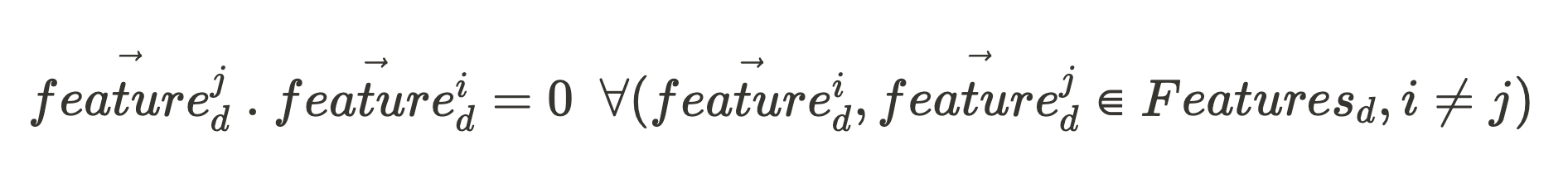 If all the feature unit vectors of that network component (making up the set, Features_d) are orthogonal to each other