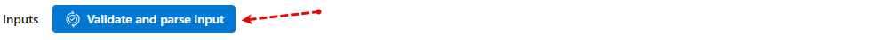 Click on Validate and parse input