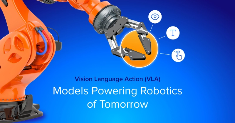 VLA Models Powering Robotics