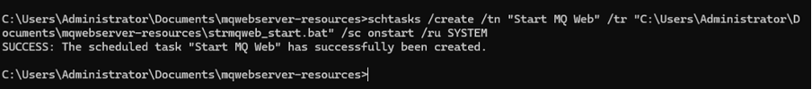 The scheduled task "Start MQ Web" has been successfully created