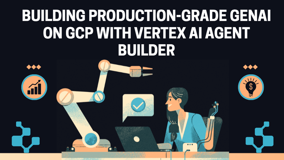 Vertex AI Agent Builder on GCP