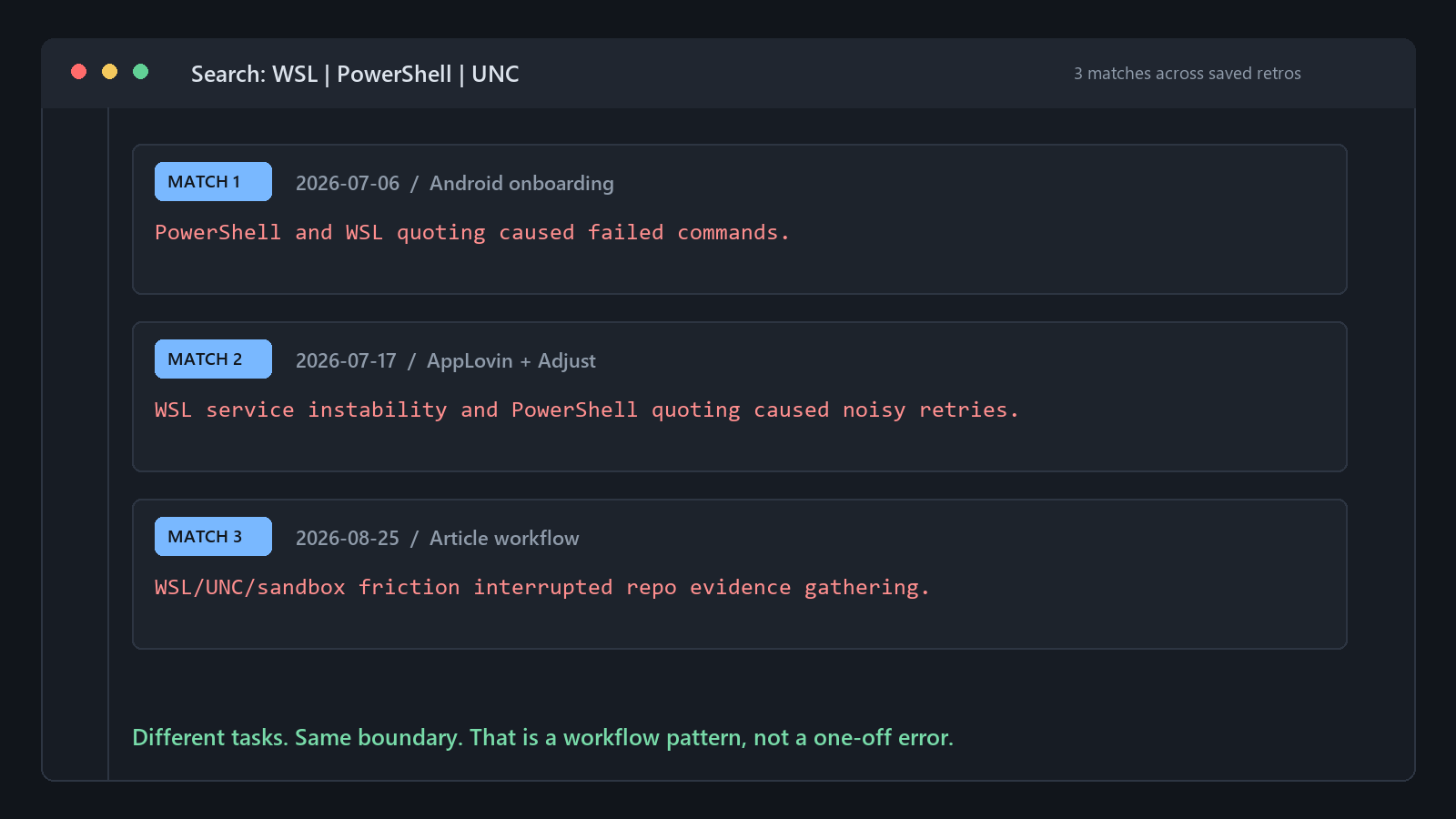 Figure 2. The same Windows/Linux boundary appears in retrospectives from unrelated tasks