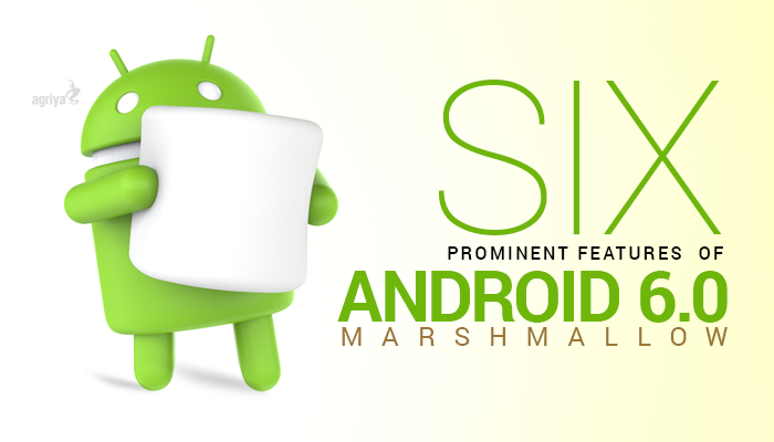 Features of Android 6.0 Marshmallow