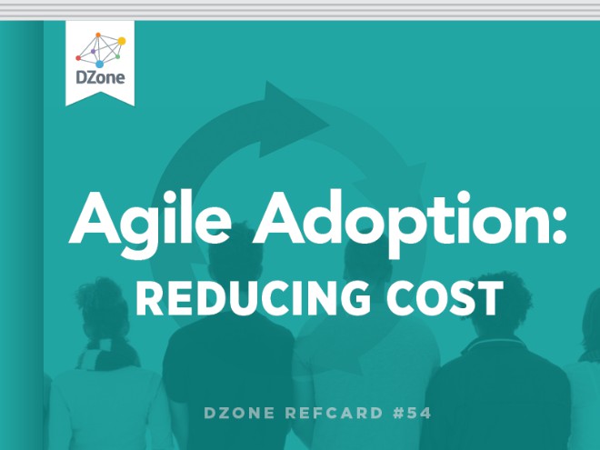 Agile Adoption: Reducing Cost